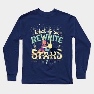 Rewrite the stars Long Sleeve T-Shirt